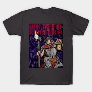 Fighters Needed! T-Shirt